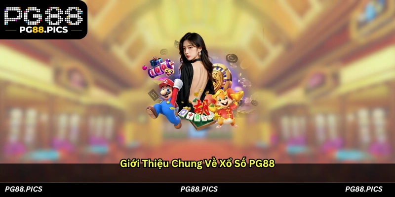 Giới thiệu chung về Xổ số PG88